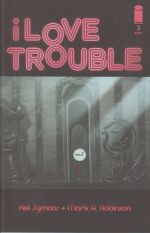 I Love Trouble 003.jpg